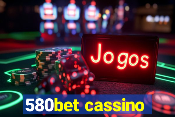 580bet cassino